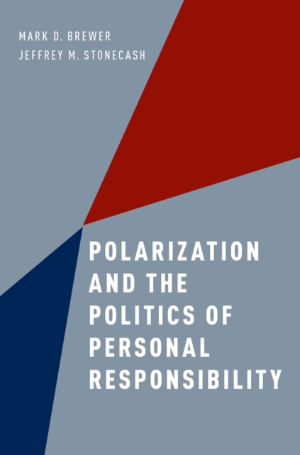 Polarization and the Politics of Personal Responsibility, PDF eBook