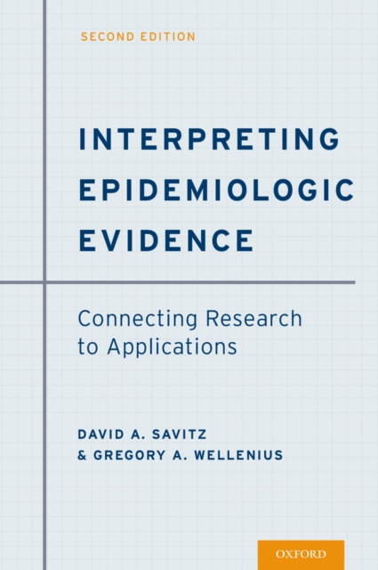 Interpreting Epidemiologic Evidence : Connecting Research to Applications, PDF eBook
