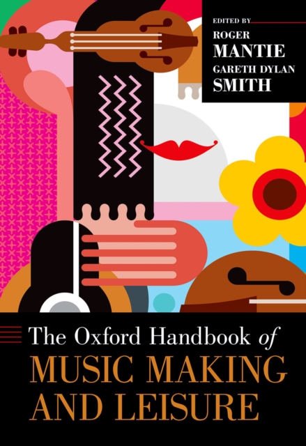 The Oxford Handbook of Music Making and Leisure, PDF eBook