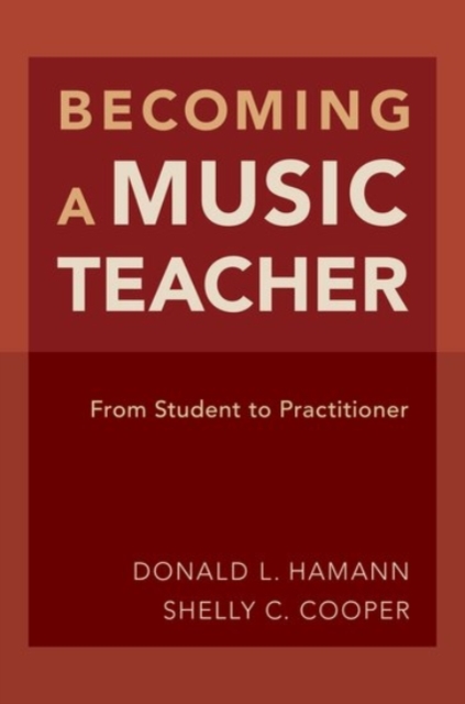 Becoming a Music Teacher : From Student to Practitioner, Paperback / softback Book