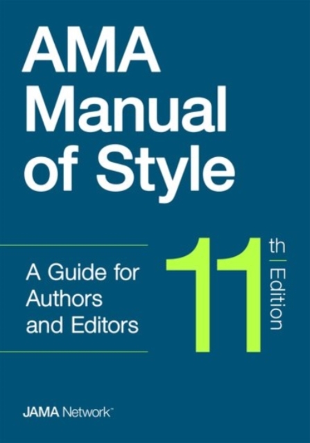 AMA Manual of Style : A Guide for Authors and Editors, Hardback Book