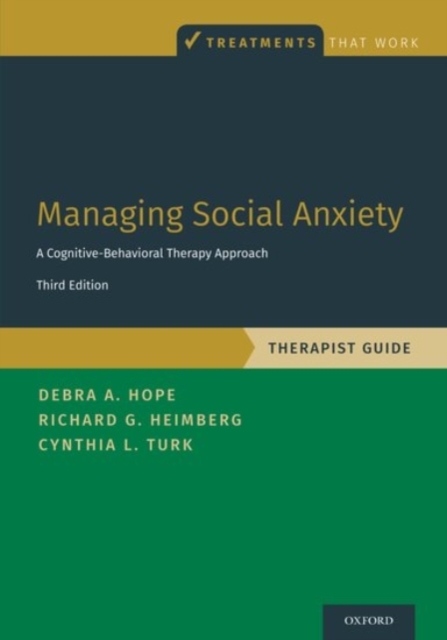 Managing Social Anxiety, Therapist Guide : A Cognitive-Behavioral Therapy Approach, Paperback / softback Book