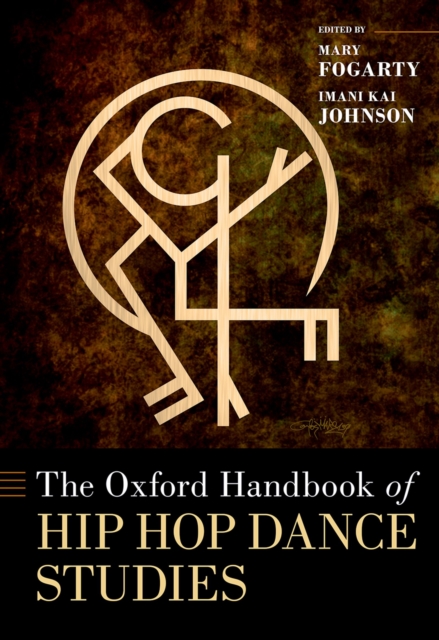 The Oxford Handbook of Hip Hop Dance Studies, EPUB eBook