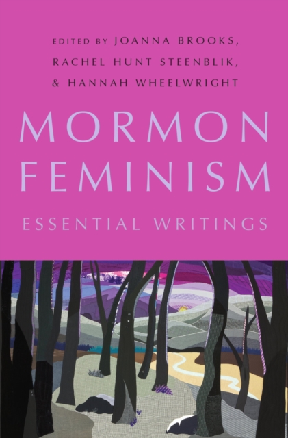 Mormon Feminism : Essential Writings, EPUB eBook