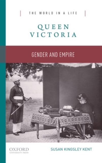 Queen Victoria : Gender and Empire, Paperback / softback Book