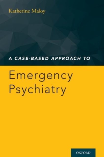 A Case-Based Approach to Emergency Psychiatry, Paperback / softback Book