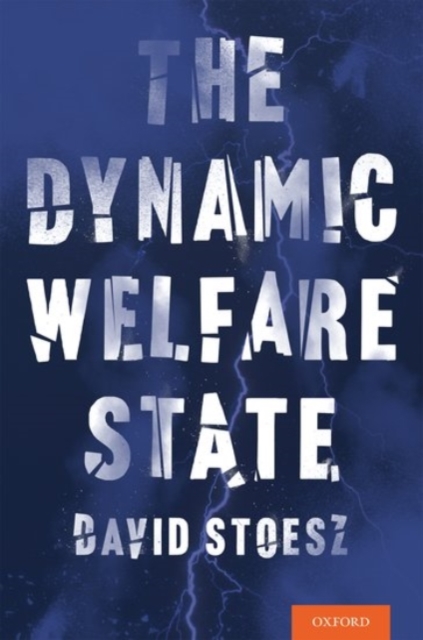 The Dynamic Welfare State, Hardback Book