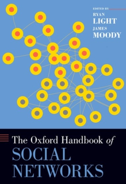 The Oxford Handbook of Social Networks, Hardback Book