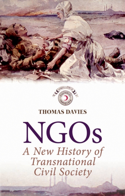 NGOs : A New History of Transnational Civil Society, PDF eBook