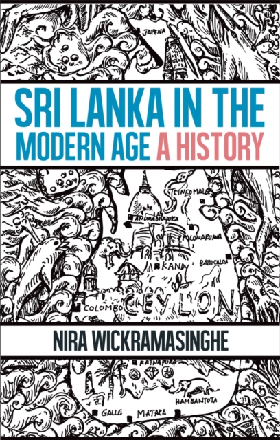 Sri Lanka in the Modern Age : A History, EPUB eBook