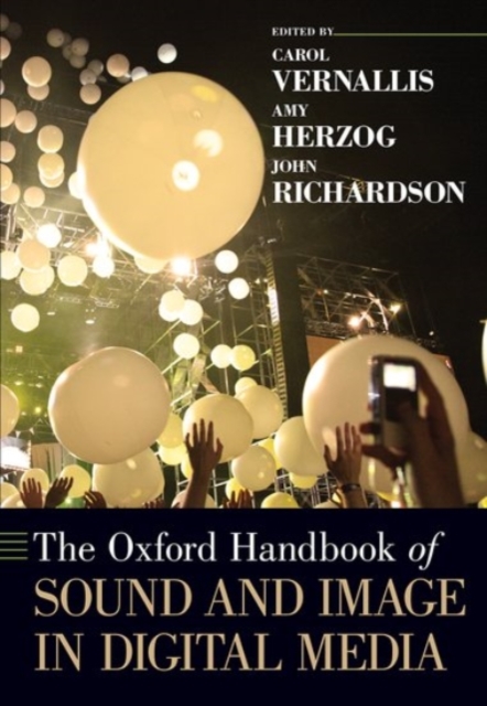 The Oxford Handbook of Sound and Image in Digital Media, Paperback / softback Book