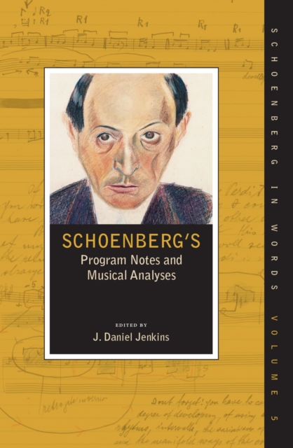 Schoenberg's Program Notes and Musical Analyses, PDF eBook