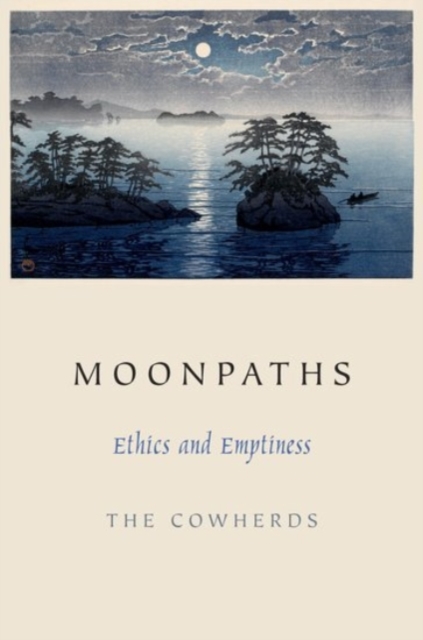Moonpaths : Ethics and Emptiness, Paperback / softback Book