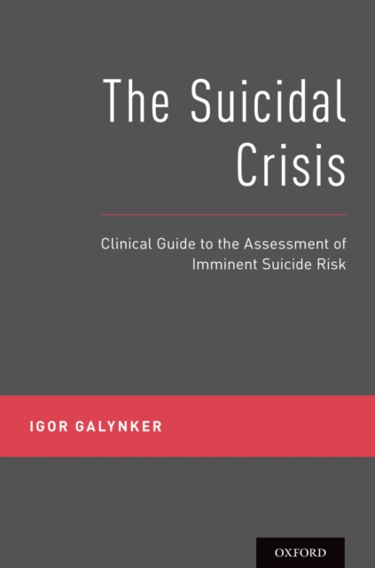 The Suicidal Crisis : Clinical Guide to the Assessment of Imminent Suicide Risk, PDF eBook