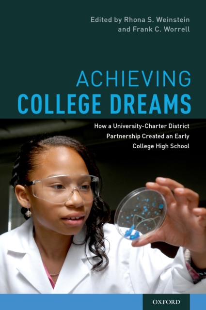 Achieving College Dreams : How a University-Charter District Partnership Created an Early College High School, EPUB eBook