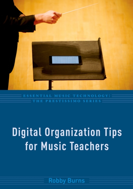 Digital Organization Tips for Music Teachers, PDF eBook