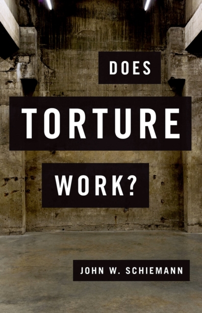 Does Torture Work?, PDF eBook