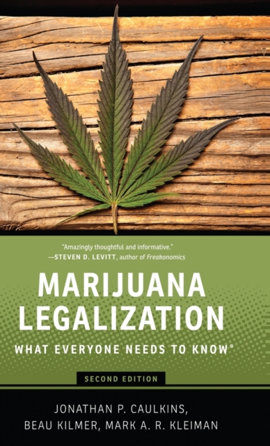 Marijuana Legalization : What Everyone Needs to Know®, Hardback Book