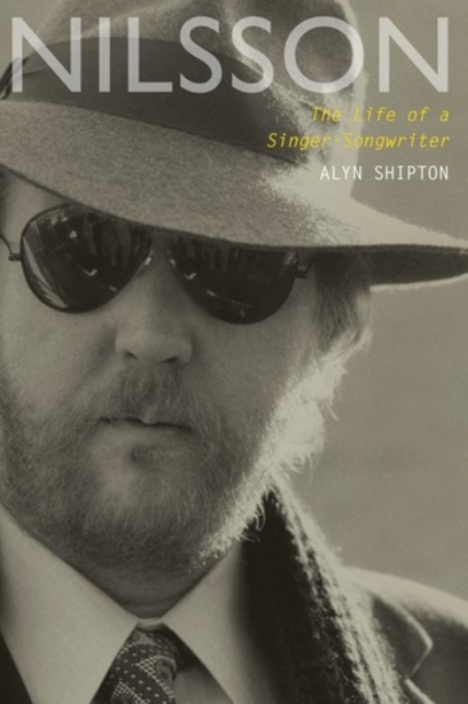 Nilsson : The Life of a Singer-Songwriter, Paperback / softback Book