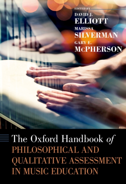 The Oxford Handbook of Philosophical and Qualitative Assessment in Music Education, PDF eBook
