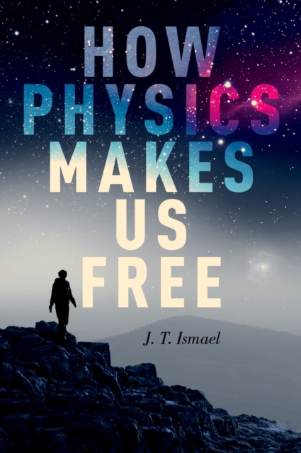 How Physics Makes Us Free, PDF eBook