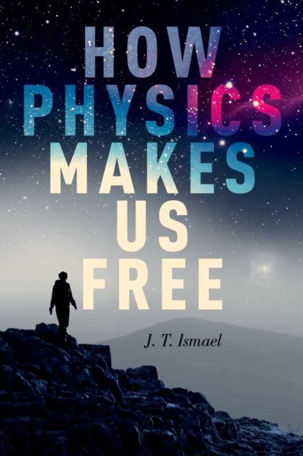 How Physics Makes Us Free, EPUB eBook
