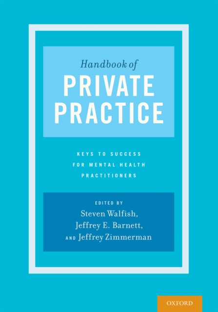 Handbook of Private Practice : Keys to Success for Mental Health Practitioners, PDF eBook