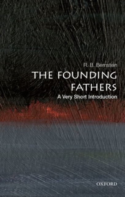 The Founding Fathers: A Very Short Introduction, Paperback / softback Book