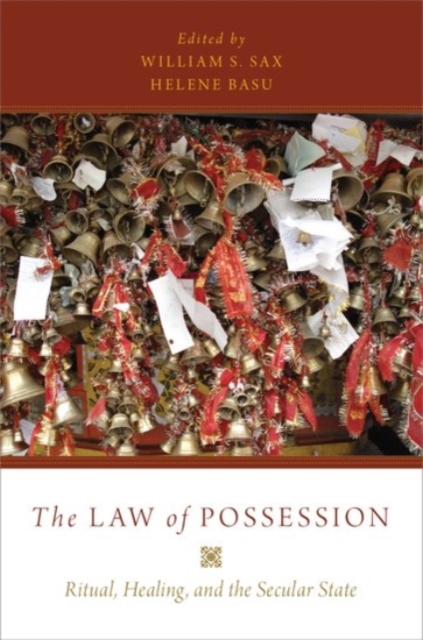 The Law of Possession : Ritual, Healing, and the Secular State, Paperback / softback Book