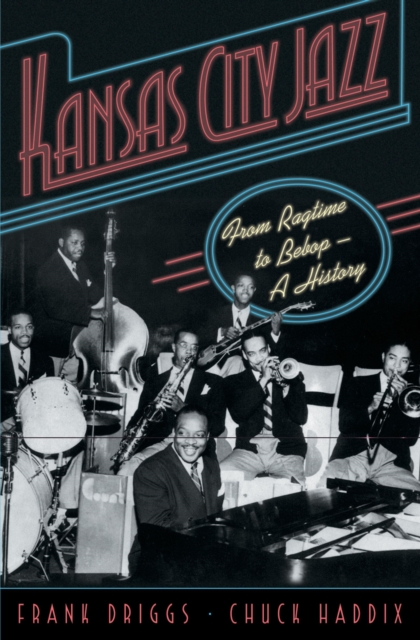 Kansas City Jazz : From Ragtime to Bebop--A History, EPUB eBook
