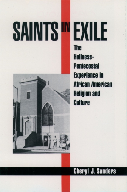 Saints in Exile : The Holiness-Pentecostal Experience in African American Religion and Culture, EPUB eBook