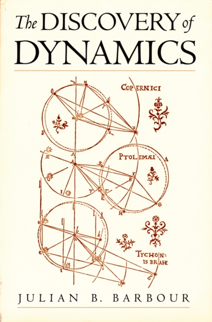 The Discovery of Dynamics : A Study from a Machian Point of View of the Discovery and the Structure of Dynamical Theories, EPUB eBook