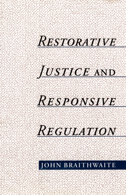 Restorative Justice & Responsive Regulation, EPUB eBook
