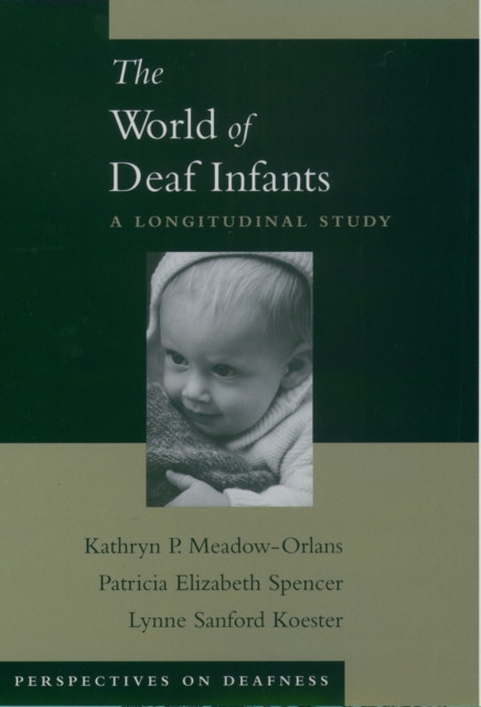 The World of Deaf Infants : A Longitudinal Study, EPUB eBook