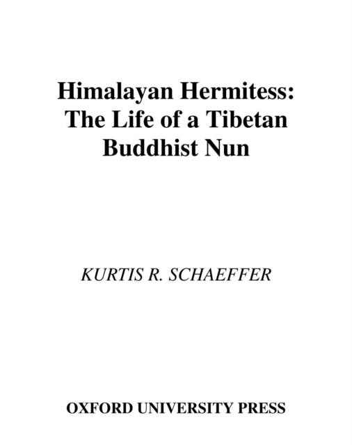 Himalayan Hermitess : The Life of a Tibetan Buddhist Nun, EPUB eBook