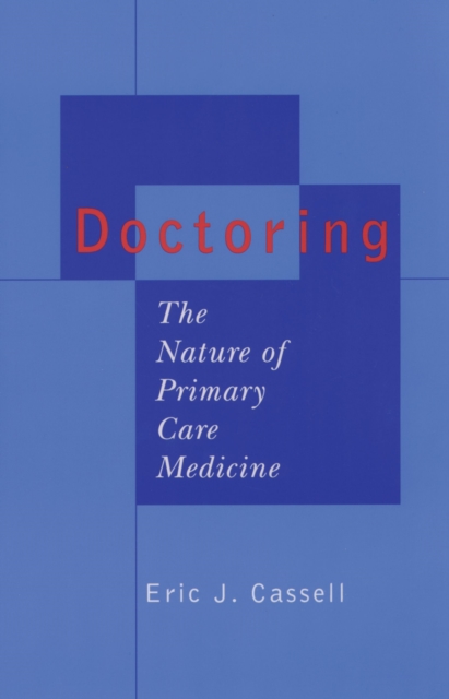 Doctoring : The Nature of Primary Care Medicine, EPUB eBook