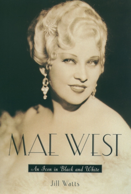 Mae West : An Icon in Black and White, EPUB eBook