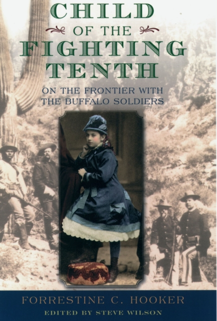 Child of the Fighting Tenth : On the Frontier with the Buffalo Soldiers, EPUB eBook