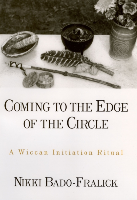 Coming to the Edge of the Circle : A Wiccan Initiation Ritual, EPUB eBook