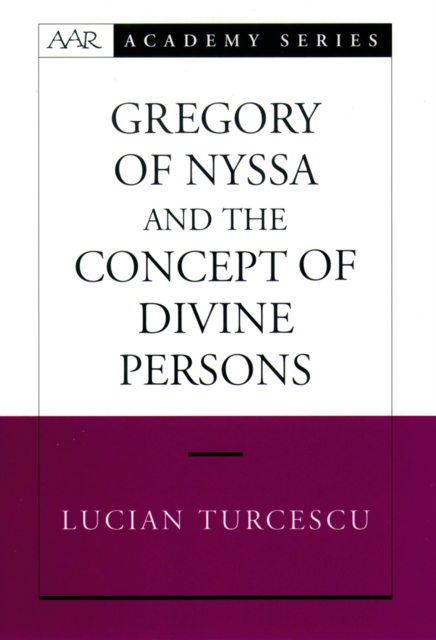 Gregory of Nyssa and the Concept of Divine Persons, EPUB eBook
