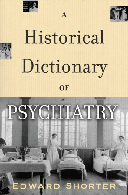 A Historical Dictionary of Psychiatry, EPUB eBook