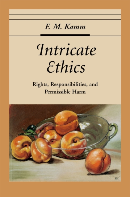 Intricate Ethics : Rights, Responsibilities, and Permissable Harm, EPUB eBook