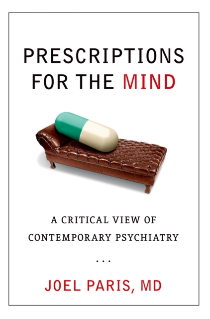 Prescriptions for the Mind : A Critical View of Contemporary Psychiatry, EPUB eBook