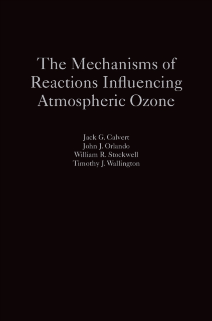 The Mechanisms of Reactions Influencing Atmospheric Ozone, EPUB eBook