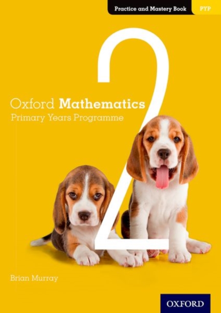 Oxford Mathematics Primary Years Programme Practice and Mastery Book 2, Paperback / softback Book