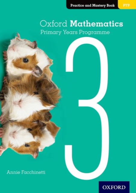 Oxford Mathematics Primary Years Programme Practice and Mastery Book 3, Paperback / softback Book