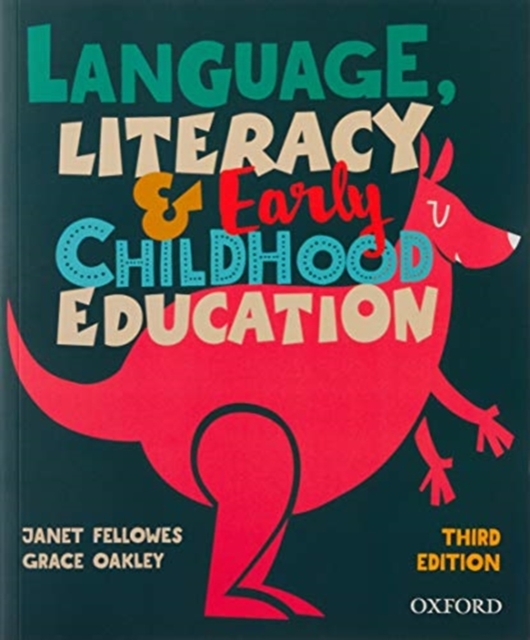 Language, Literacy and Early Childhood Education 3E, Paperback / softback Book