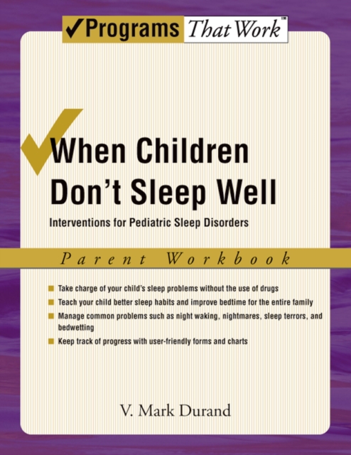 When Children Don't Sleep Well : Interventions for Pediatric Sleep Disorders Parent Workbook, EPUB eBook