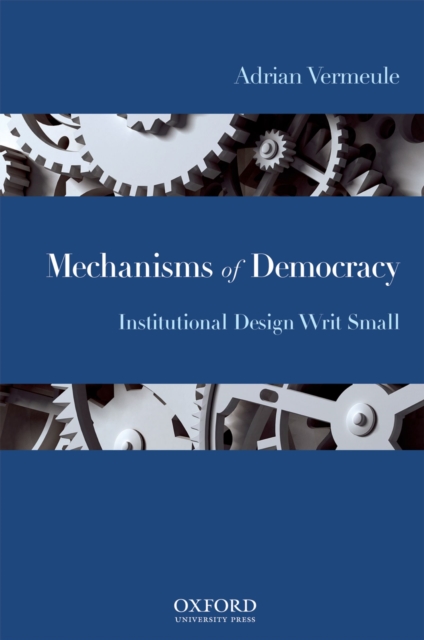 Mechanisms of Democracy : Institutional Design Writ Small, EPUB eBook