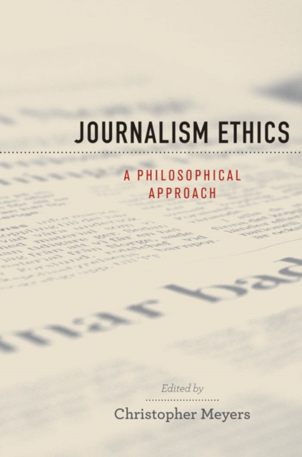 Journalism Ethics : A Philosophical Approach, EPUB eBook